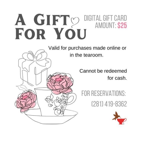 25 Hummingbird Tearoom Digital Gift Card